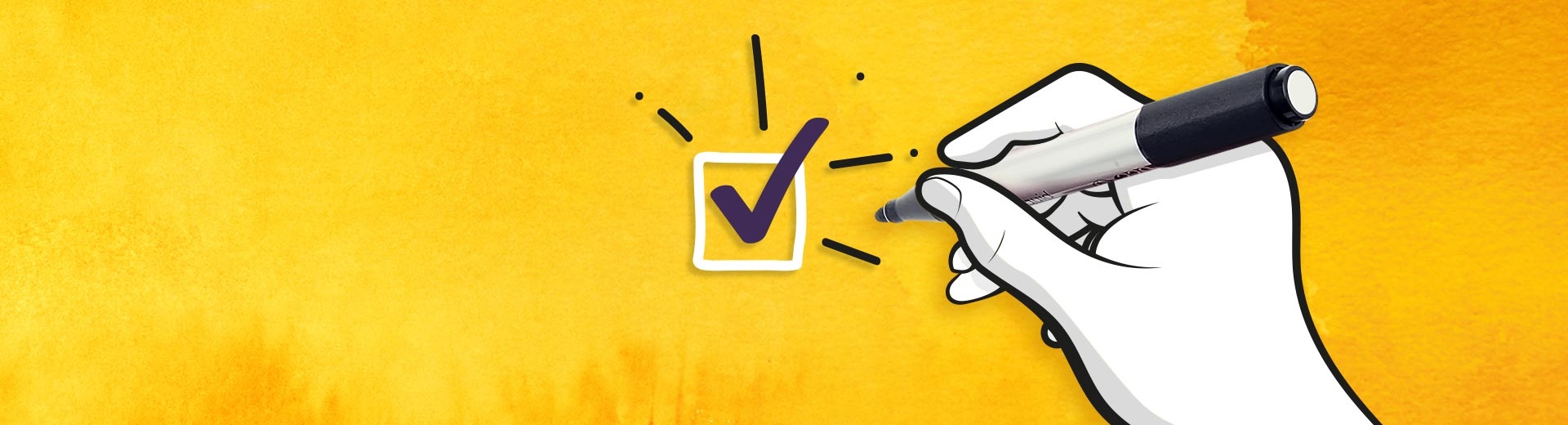 A stylised drawing of a hand holding a pen and ticking a box