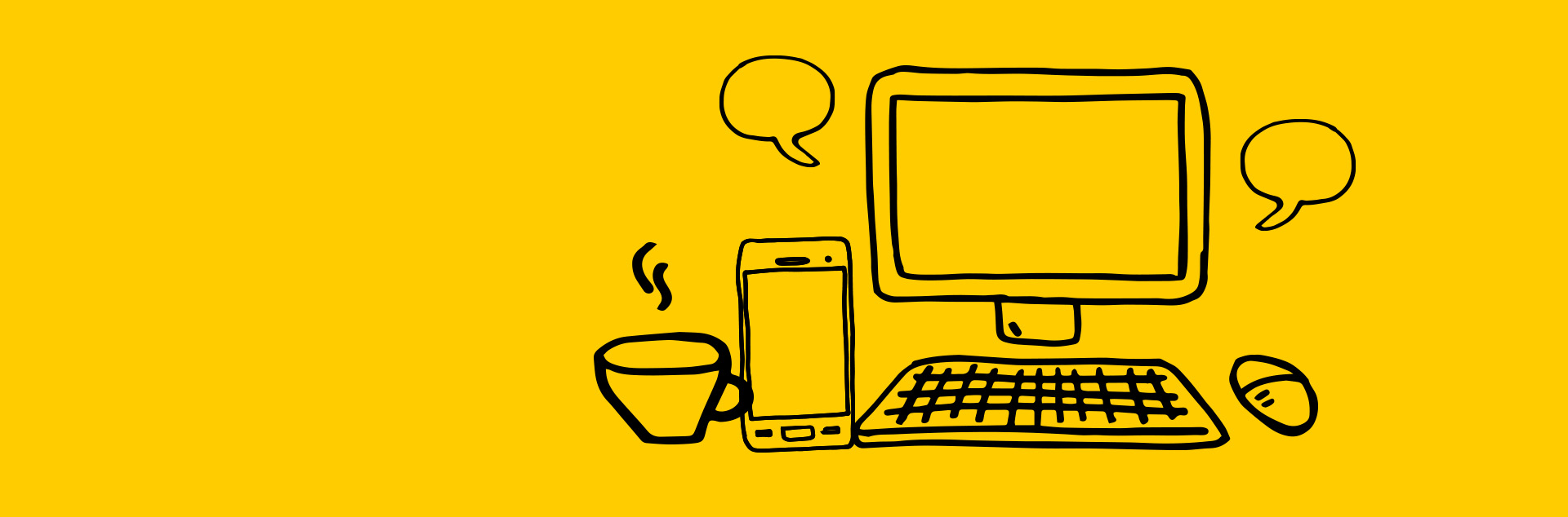 Yellow banner image with black doodles of computer screen, mobile phone, coffee cup and speech bubbles