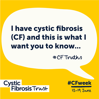 I have CF and this is what I want you to know